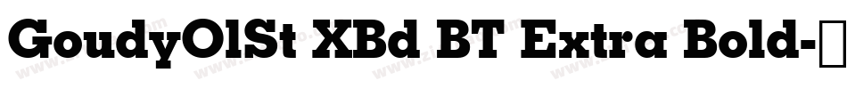 GoudyOlSt XBd BT Extra Bold字体转换